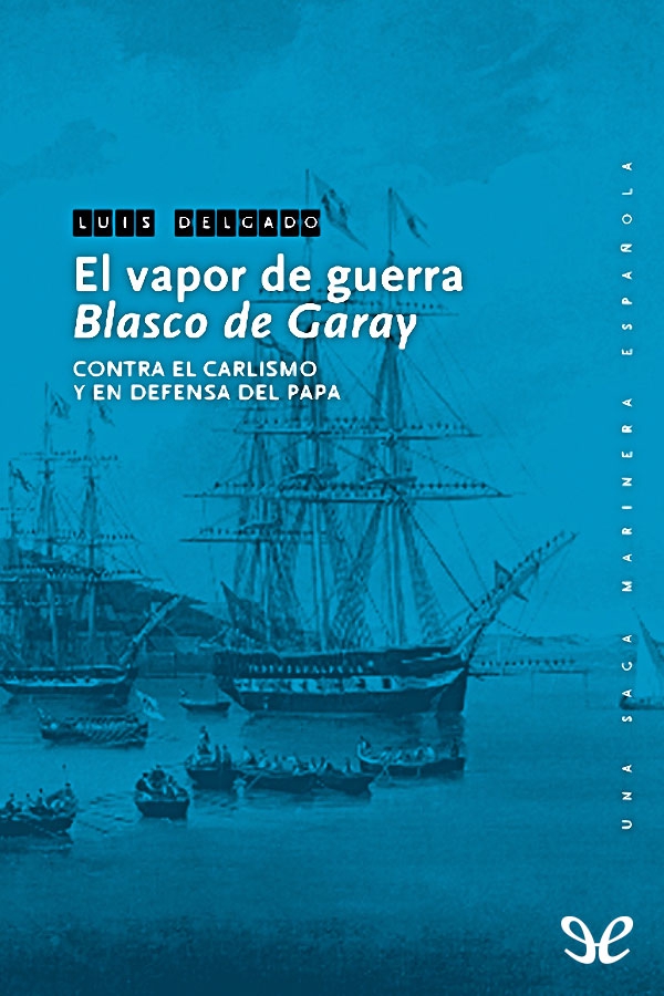 El vapor de guerra Blasco de Garay