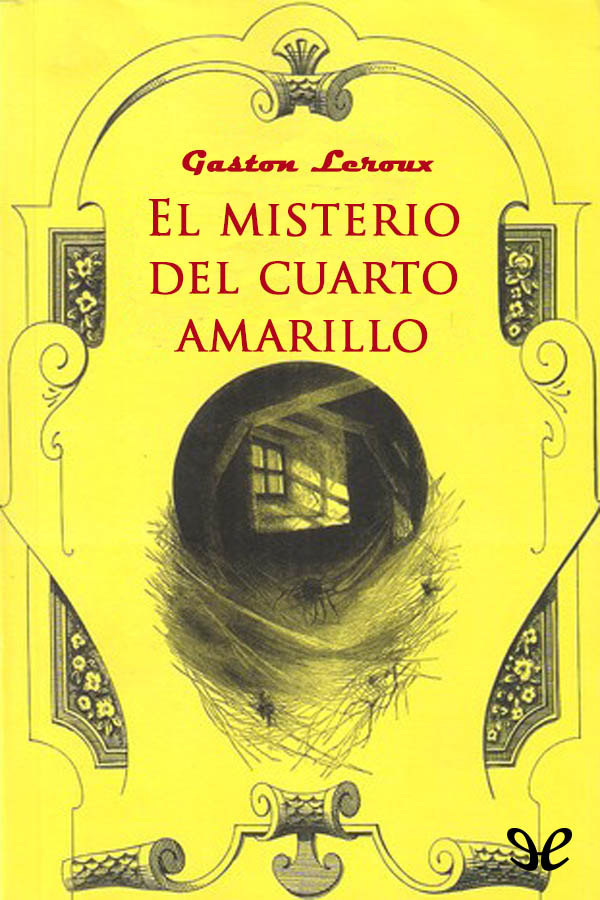 El misterio del cuarto amarillo (trad.Joelle Eyheramonno)