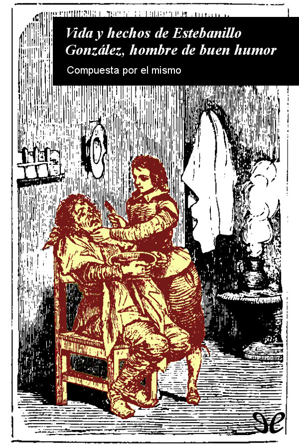 La vida y hechos de Estebanillo González, hombre de buen humor
