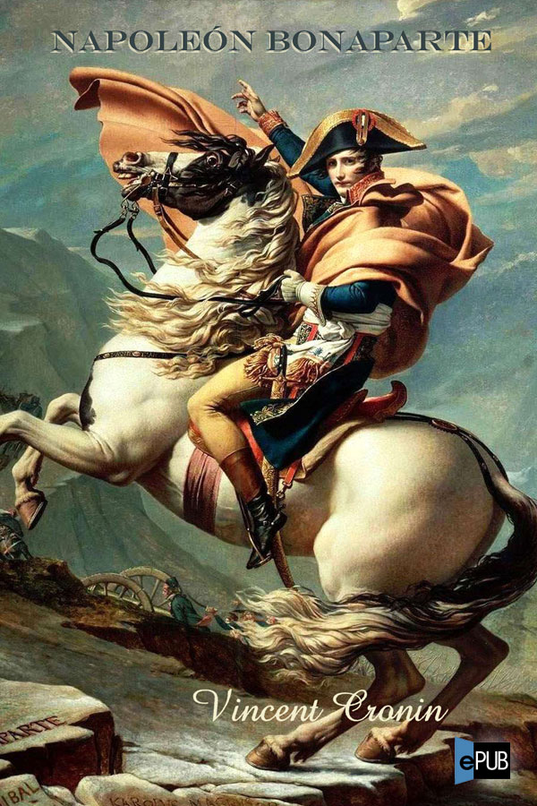 Napoleón Bonaparte - Una biografía íntima
