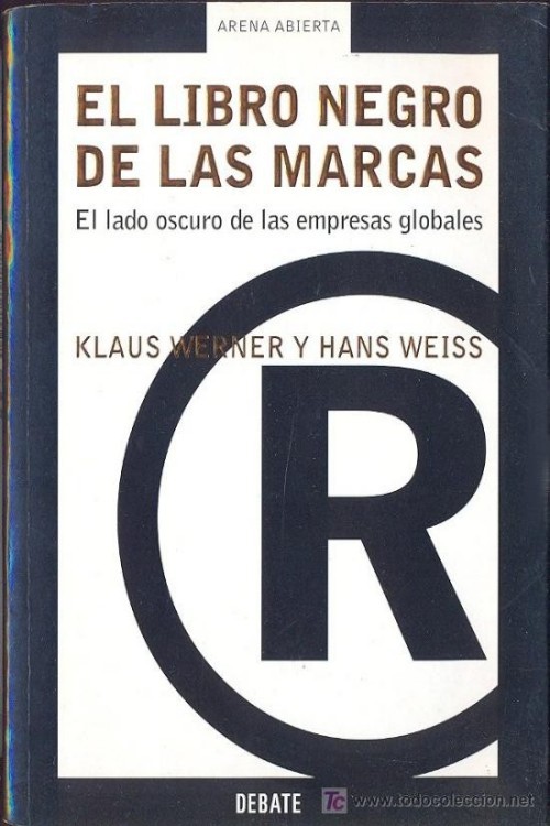 El libro negro de las marcas. El lado oscuro de las empresas globales