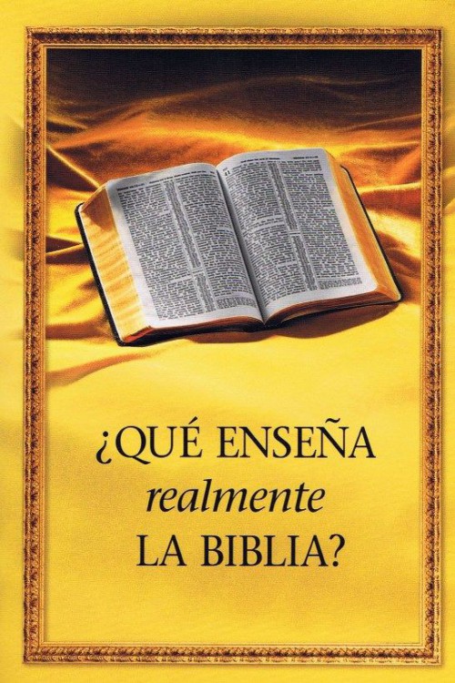 ¿Qué enseña realmente la Biblia?