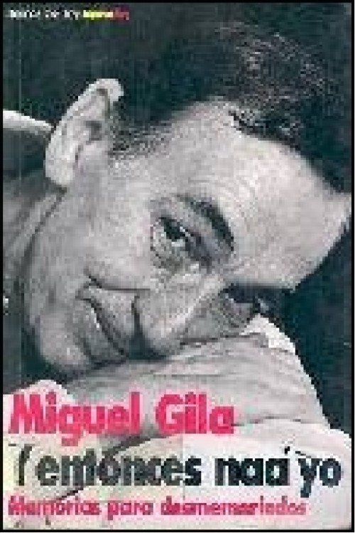 Y entonces nací yo. Memorias para desmemoriados