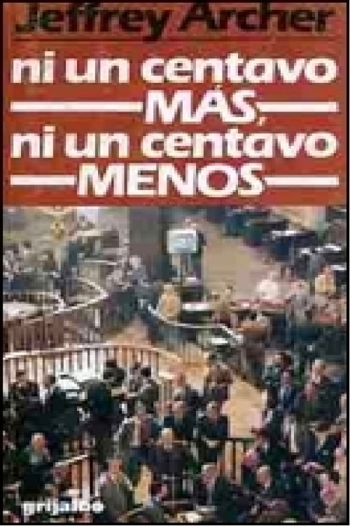Ni un centavo más, ni un centavo menos