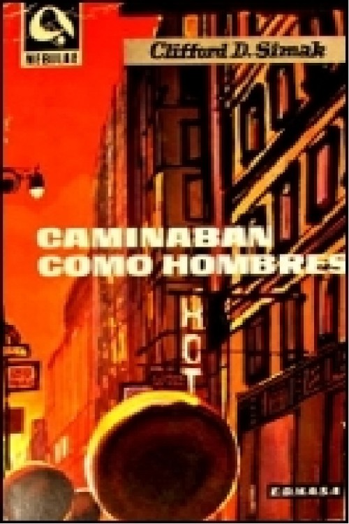 Caminaban como hombres