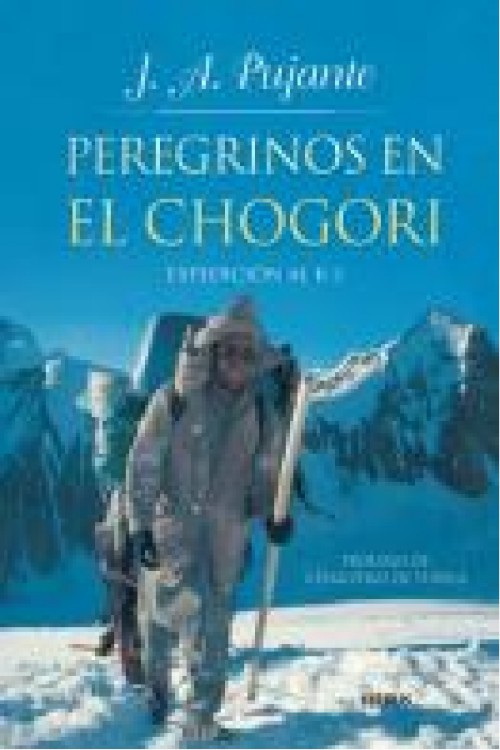Peregrinos en el Chogori. Expedición al K-2