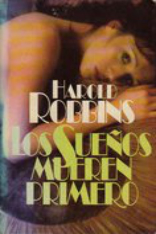 Los sueños mueren primero