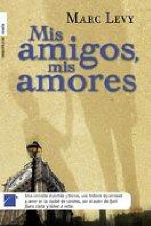 Mis amigos, mis amores