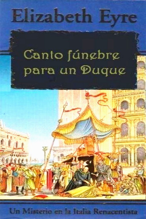 Canto fúnebre para un Duque