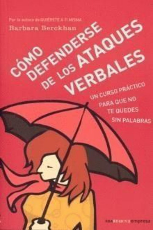 Cómo defenderse de los ataques verbales