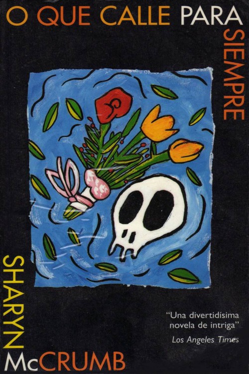 O que calle para siempre