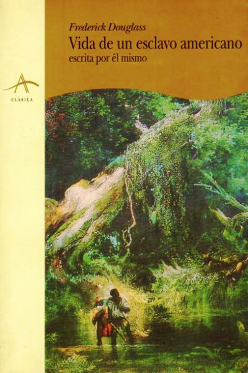 Vida de un esclavo americano, escrita por él mismo