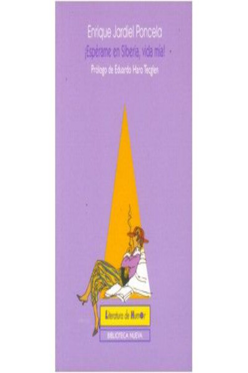 ¡Espérame en Siberia, vida mía!