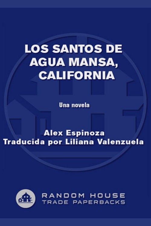 Los santos de Agua Mansa, California