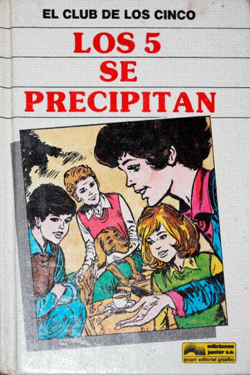 Los Cinco se precipitan