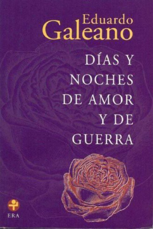 Días y noches de amor y de guerra