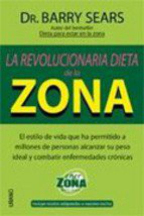 La revolucionaria dieta de la Zona
