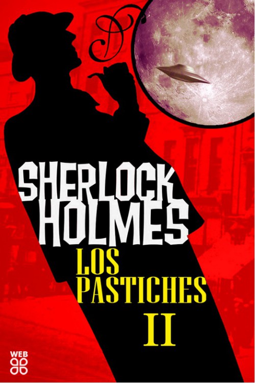 Los pastiches de Sherlock Holmes II