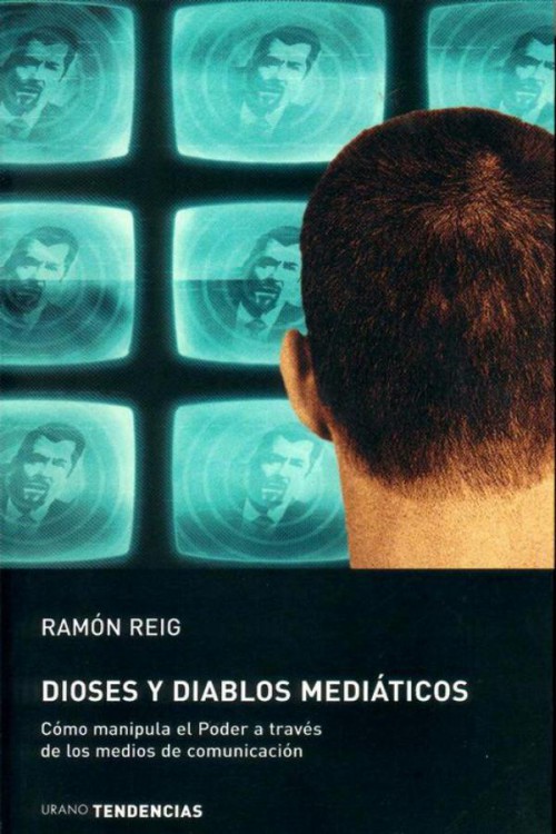 Dioses y diablos mediáticos