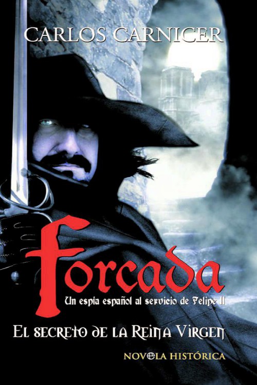 Forcada. El secreto de la Reina Virgen