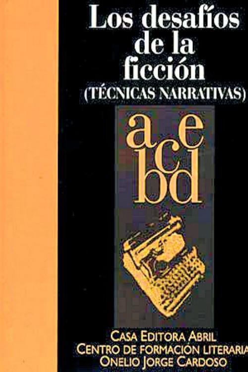 Los desafíos de la ficción (Técnicas narrativas)