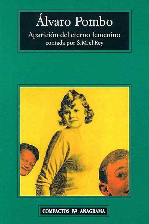 Aparición del eterno femenino contada por S.M. el Rey