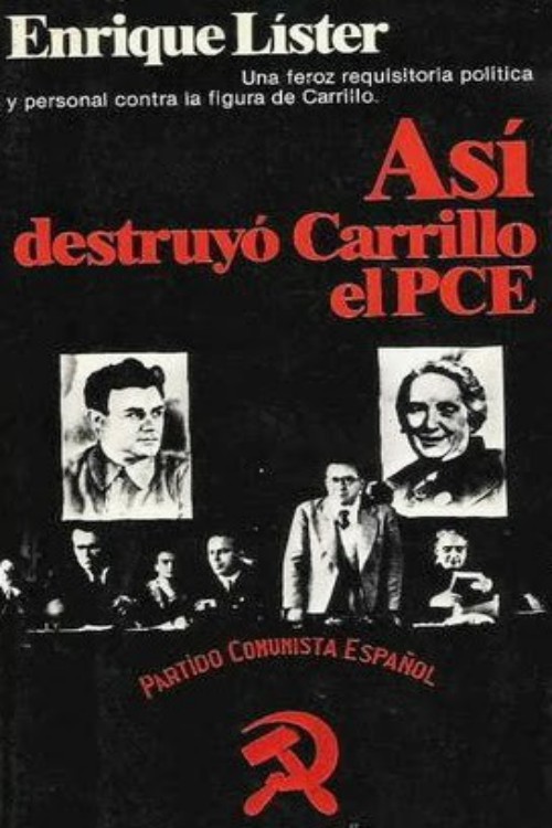 Así destruyó Carrillo el PCE