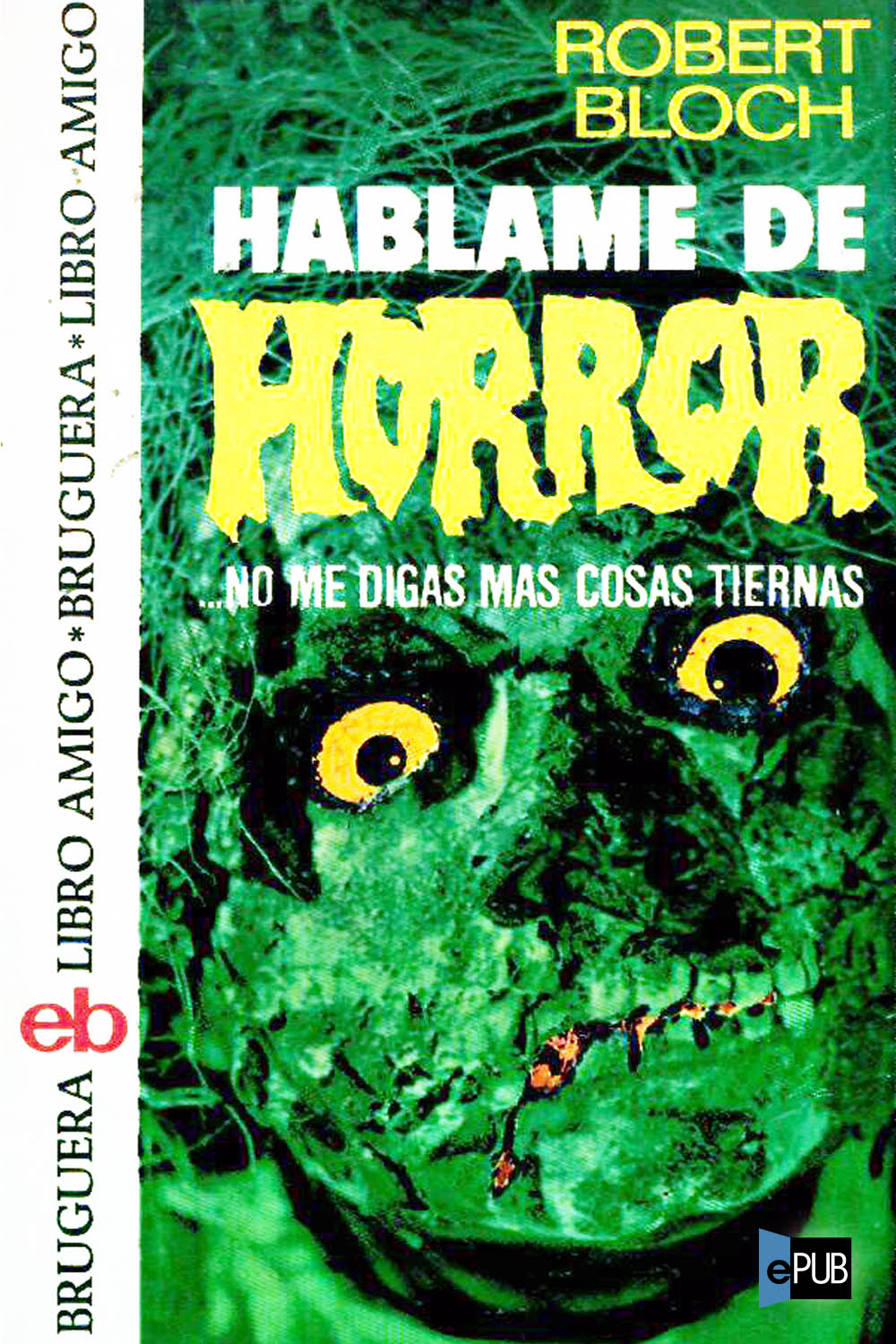 Háblame de horror... no me digas más cosas tiernas