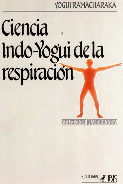 Ciencia Indo-Yogui de la respiración