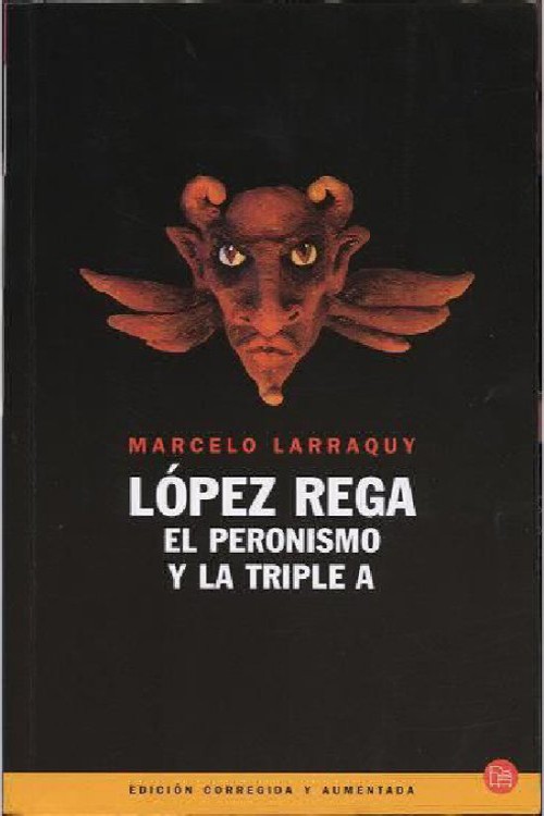 López Rega - El peronismo y la Triple A