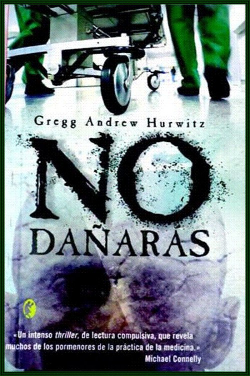 No dañarás