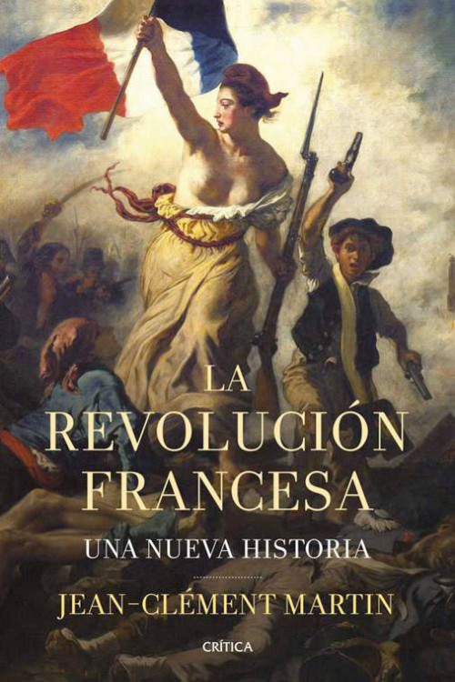 La Revolución Francesa: una nueva historia