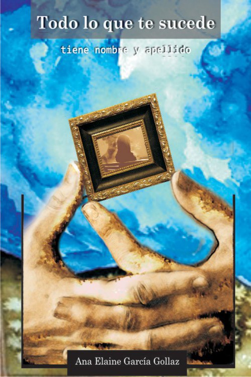 Todo lo que te sucede tiene nombre y apellido