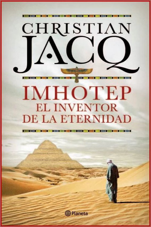 Imhotep, el inventor de la eternidad