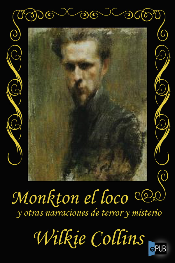 Monkton el loco y otras narraciones de terror y misterio