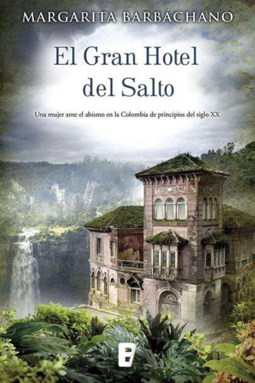 El Gran hotel del Salto