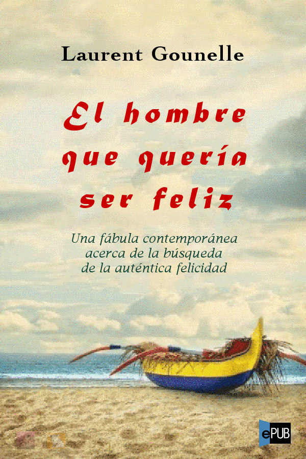 El hombre que quería ser feliz