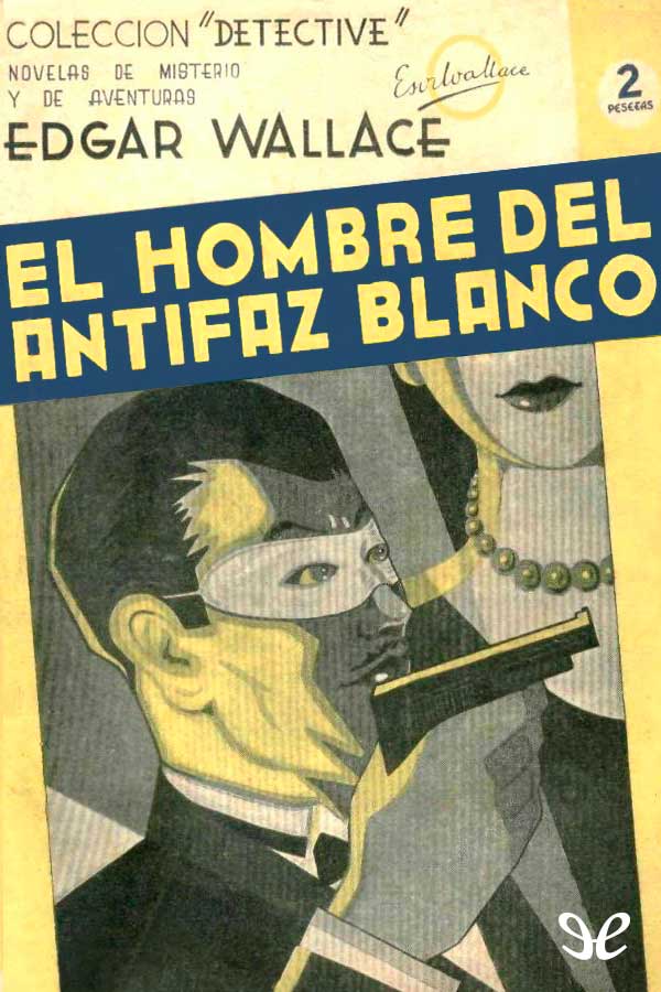 El hombre del antifaz blanco