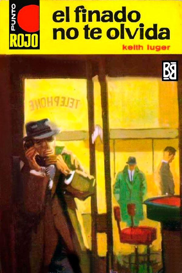 El finado no te olvida (2ª Ed.)