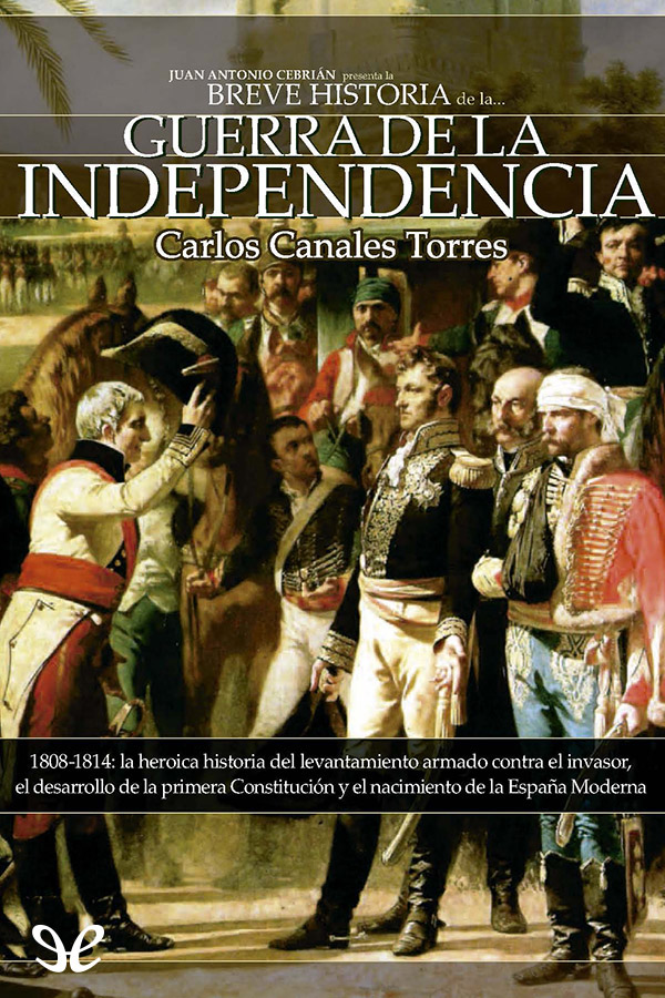 Breve historia de la Guerra de la Independencia