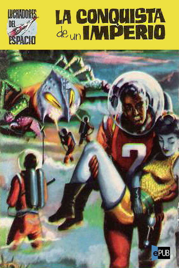 La conquista de un imperio