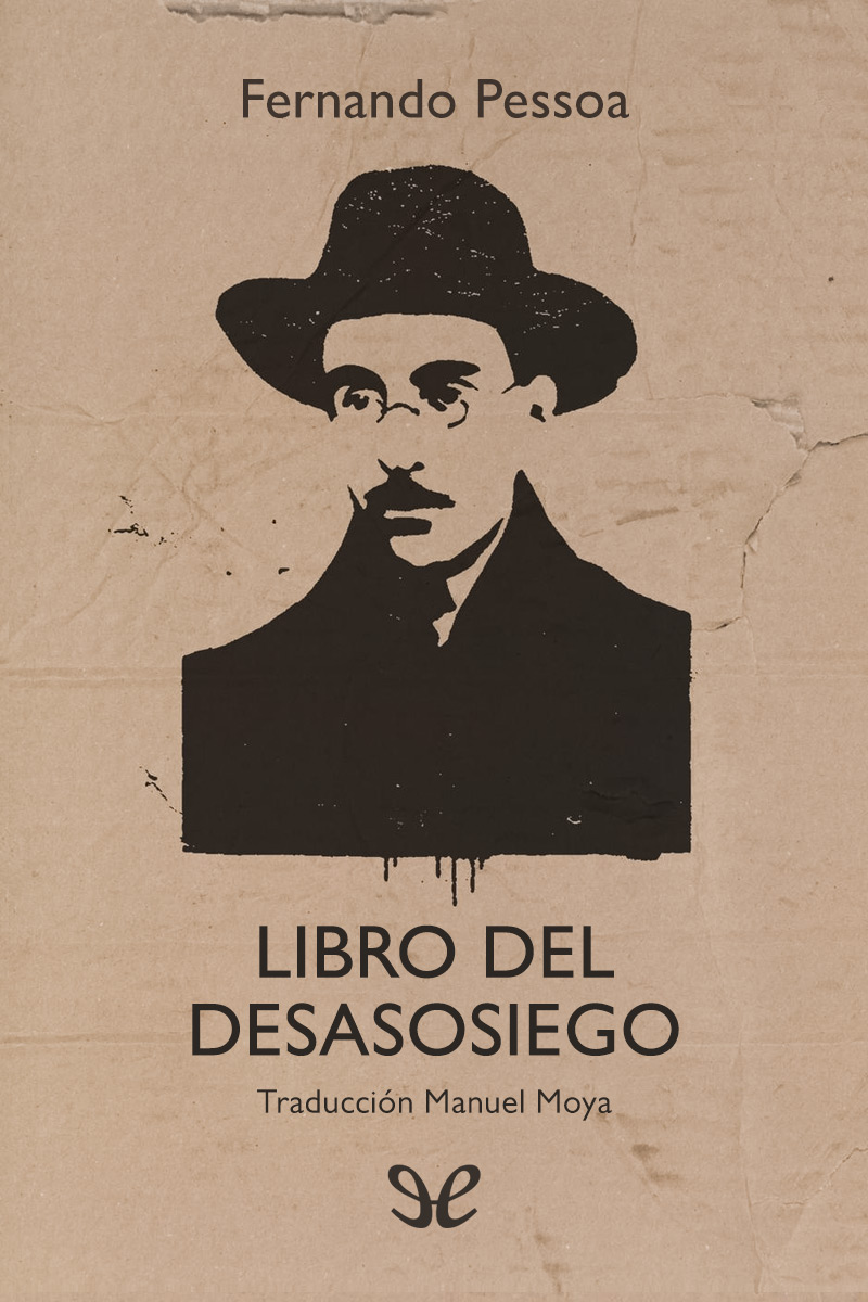 Libro del desasosiego (trad. Manuel Moya)