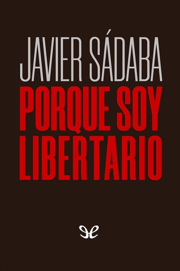 Porque soy libertario