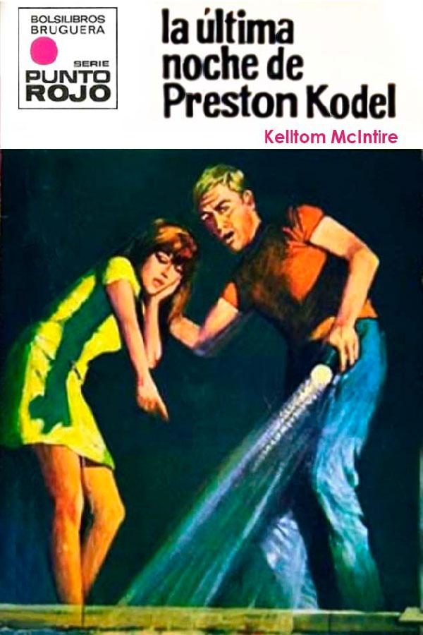 La última noche de Preston Kodel