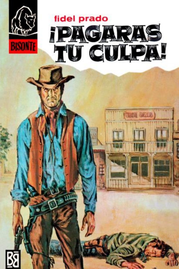 ¡Pagarás tu culpa!