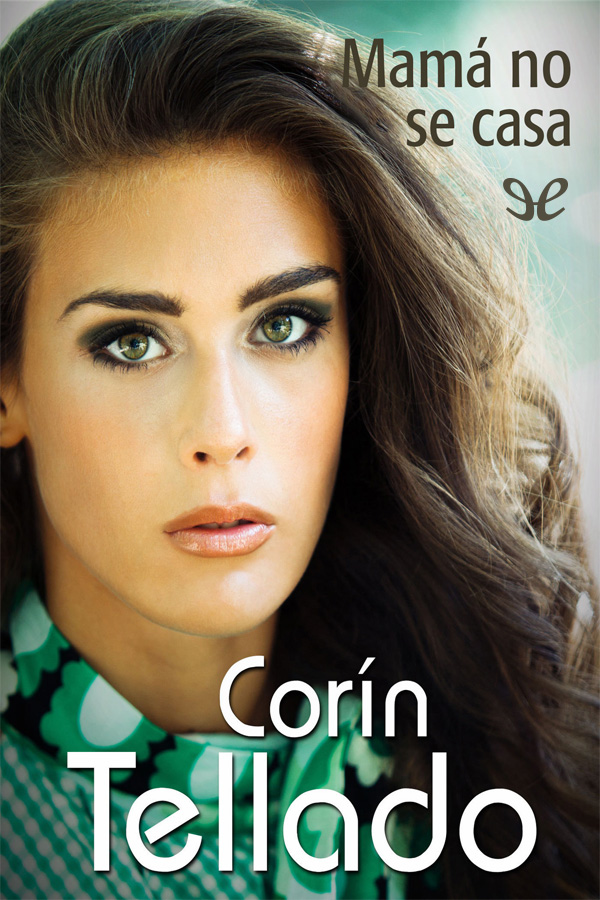 Mamá no se casa