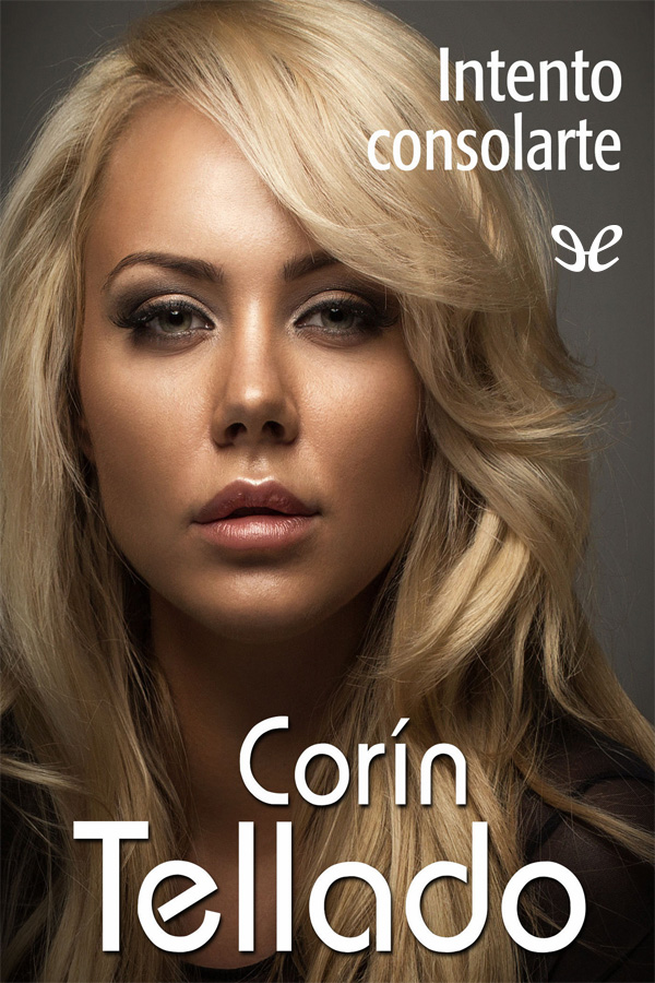 Intento consolarte