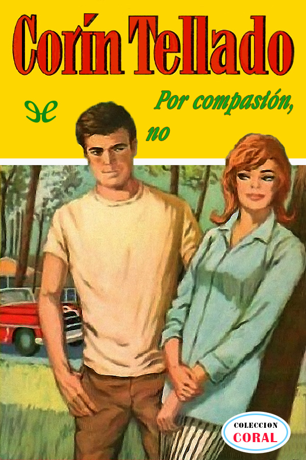 Por compasión, no