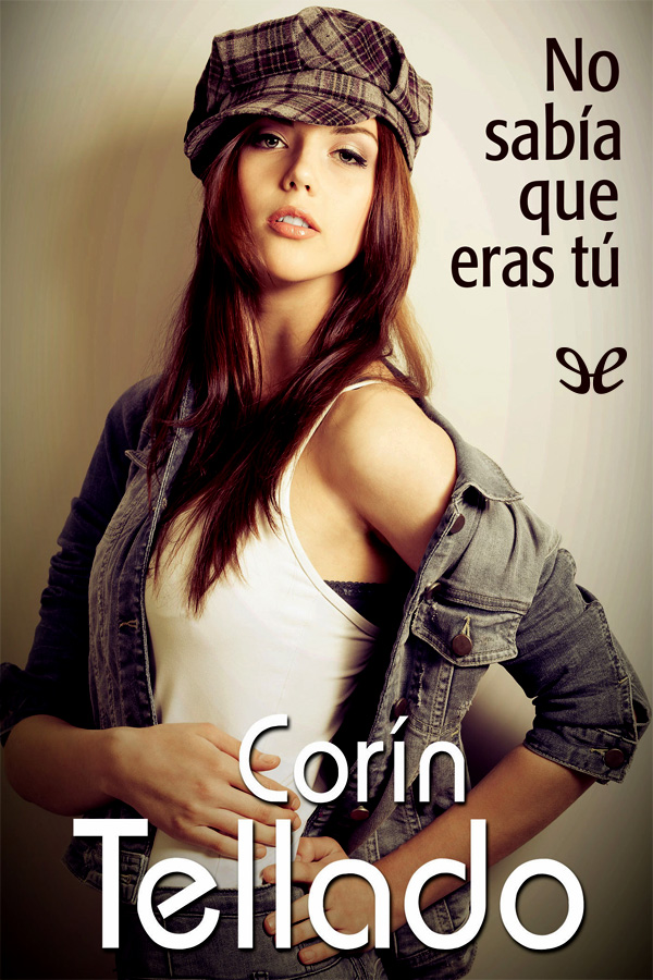 No sabía que eras tú