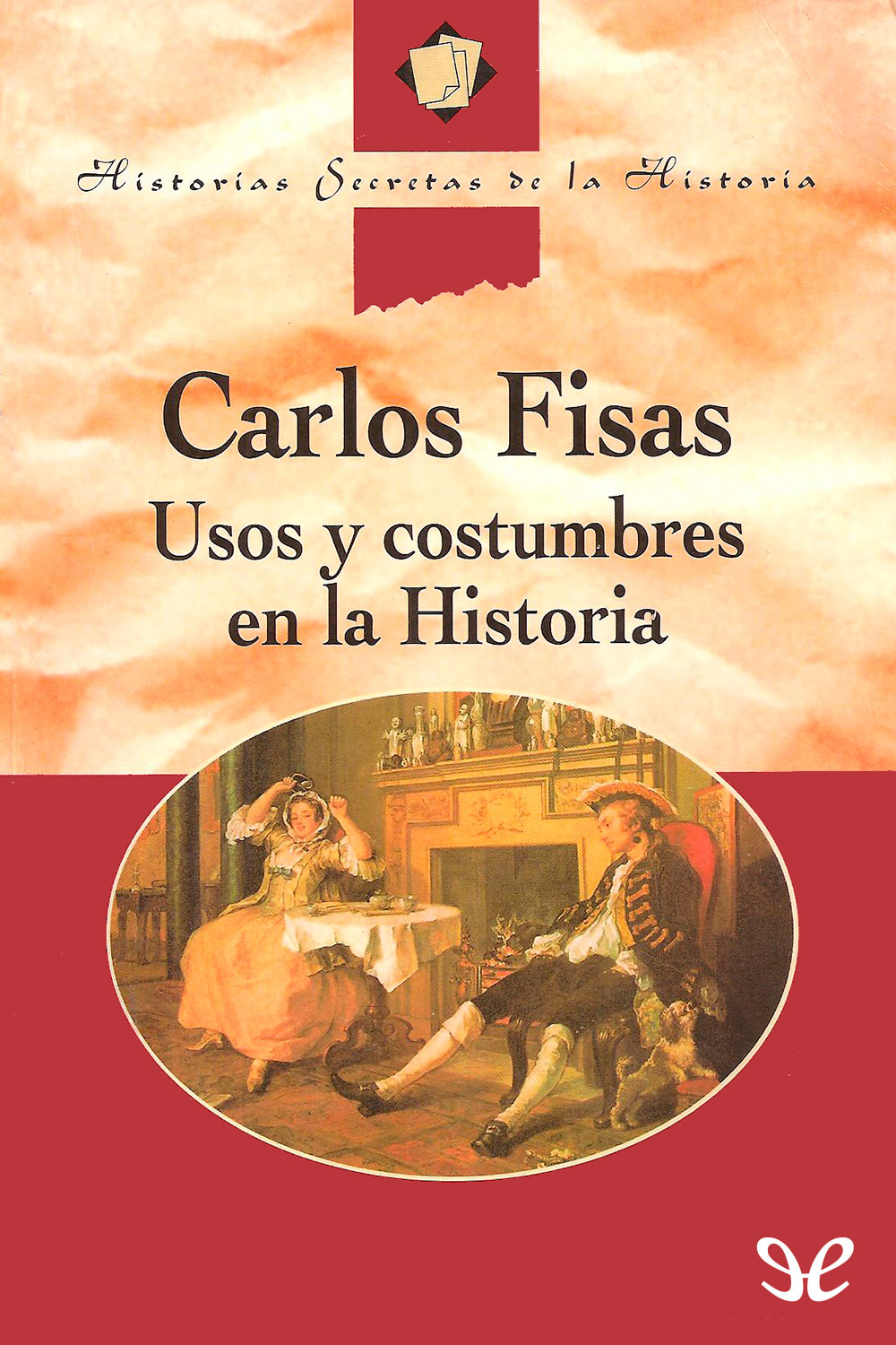 Usos y costumbres en la Historia